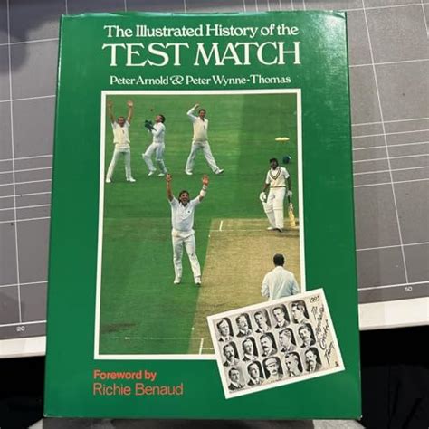 The Illustrated History Of The TEST MATCH By Arnold Peter Wynne