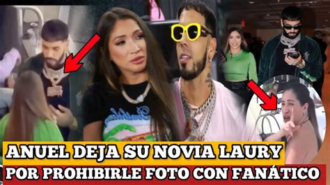 Anuel Decides Dejar A Su Nueva Novia Por Prohibirle Que Se Tire Foto