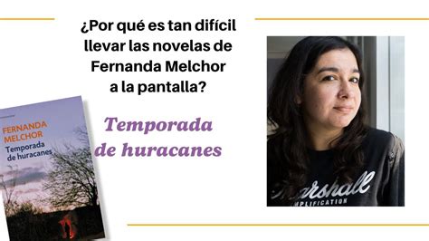 Por qué es tan difícil llevar las novelas de Fernanda Melchor a la