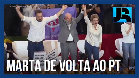 Presidente Lula Participa Da Refilia O De Marta Suplicy Ao Pt Em S O