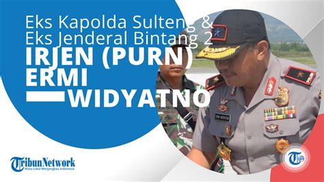 Profil Irjen Pol Purn Ermi Widyatno Ialah Kepala Kepolisian Daerah