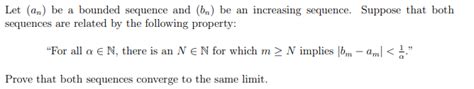 Solved Let (an) be a bounded sequence and (bn) be an | Chegg.com