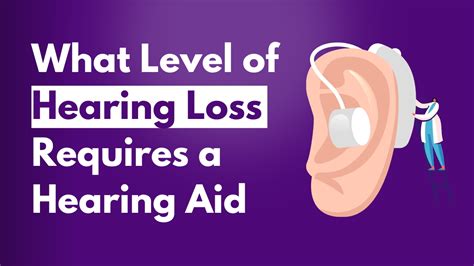 What Level Of Hearing Loss Requires A Hearing Aid Full Guide