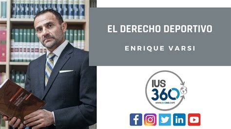 El Derecho Deportivo Enrique Varsi IUS 360