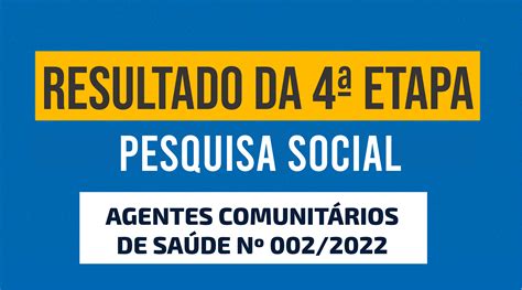 Resultado da 4ª Etapa Pesquisa Social do Processo Seletivo