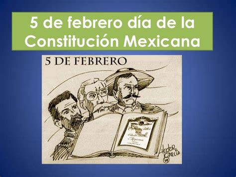 5 De Febrero Día De La Constitución Mexicana