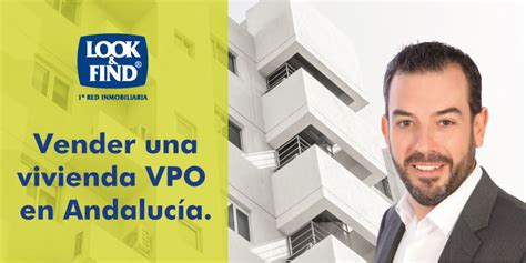 Cómo Vender una Vivienda de VPO en Andalucía Te explicamos