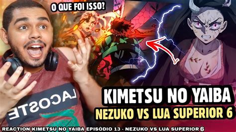 Tanjiro Vs Lua Superior Nezuko Chegou Kimetsu No Yaiba Ep React