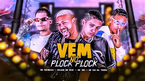 Mc 10g Gelado No Beat Gui Da Tropa Mc Patinhas Vem No Plock Plock