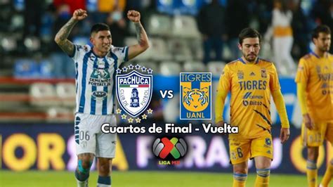 Qué Canal Transmite Hoy Pachuca Vs Tigres En Vivo Por Tv Cuartos De