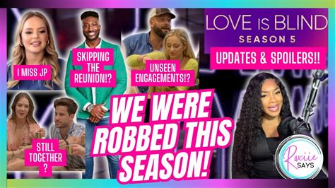 Love Is Blind Season 5 Sooo Much Was Left Out Youtube