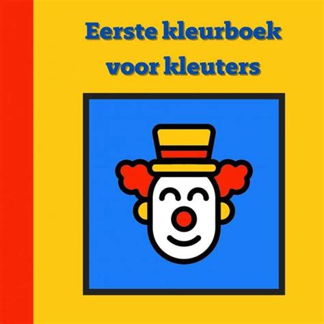 Eerste Kleurboek Voor Kleuters Circus Mieke Stevens Boek