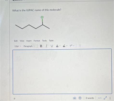 Solved What Is The Iupac Name Of This Molecule