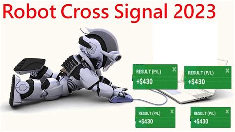 Robot Cross Signal Pro 2023 Update Version Premium Trading Store