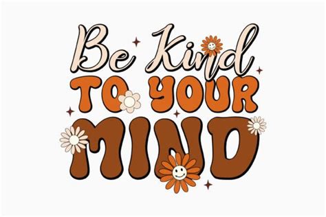 Be Kind To Your Mind Mental Health Svg Graphic By Svg Box · Creative