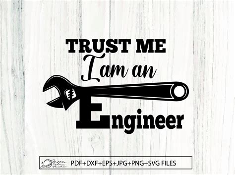 Trust Me I Am An Engineer Svg Engineer Svg Work Tool Svg Cut File Cricut Commercial Use