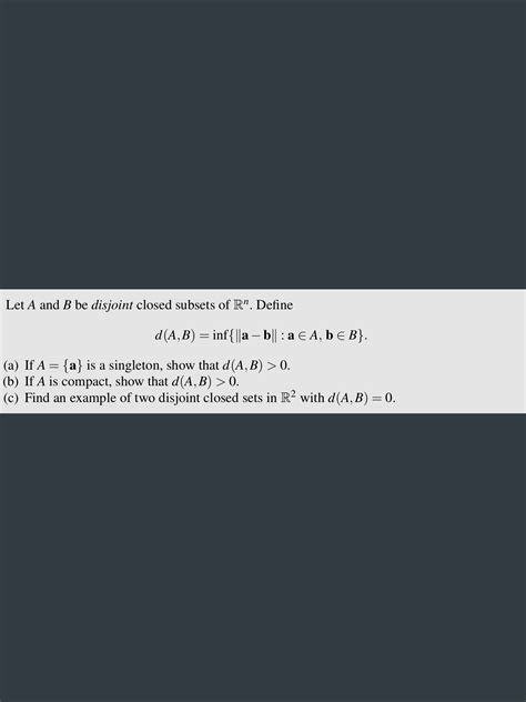 Solved Let A And B Be Disjoint Closed Subsets Of Rn Define