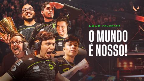 Loud Valorant Campe Mundial Da Champions Youtube