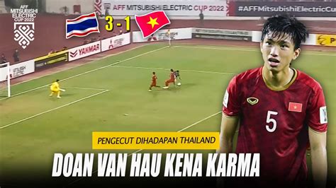 Jadi Pengecut Doan Van Hau Tak Berani Main Kotor Thailand