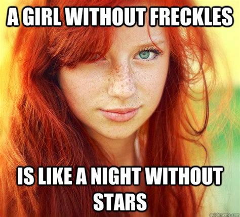 I Have Freckles Ginger Jokes Redhead Quotes Redheads