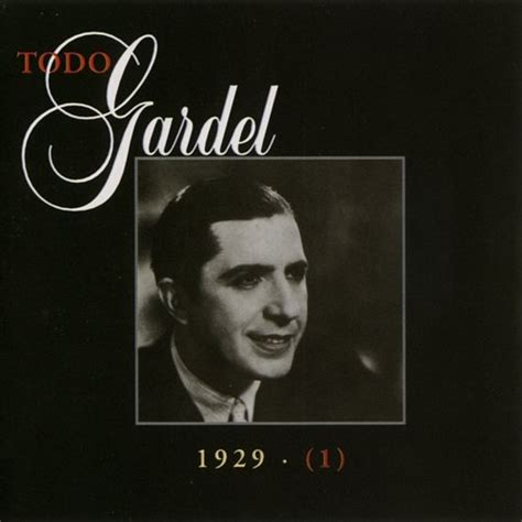 La Historia Completa De Carlos Gardel Volumen 10 Carlos Gardel