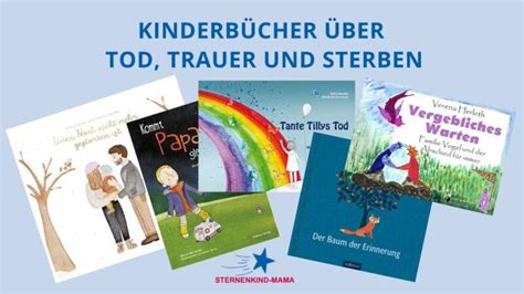 Kinderb Cher Ber Tod Trauer Und Sterben Sternenkind Mama