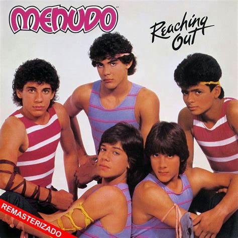 Reaching Out Remasterizado Album By Menudo Apple Music