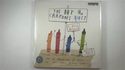 The Day The Crayons Quit By Drew Daywalt Pictures By Oliver Jeffers Youtube