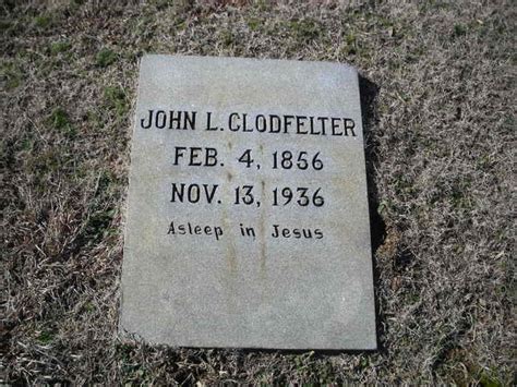 John Lewis Clodfelter 1856 1936 Find A Grave Memorial