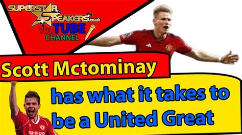 Can Scott Mctominay Still Become A United Legend Brian McClair Has