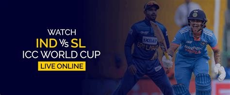 How To Watch India Vs Sri Lanka Icc World Cup Live Online