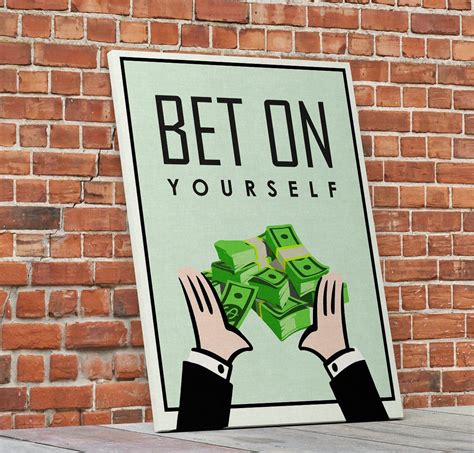 Bet On Yourself Monopoly Style Motivational Canvas Wall Art Framed