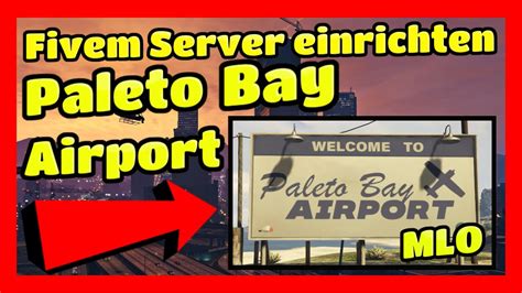 Fivem Server Einrichten 410 Paleto Bay Airport Mlo Einfügen