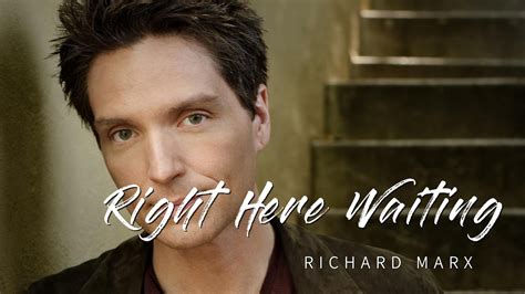 Richard Marx Right Here Waiting Lyrics Youtube