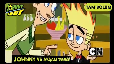 Johnny Test 5 Sezon 27 Bölüm Johnny ve Akşam Yemeği TAM BÖLÜM