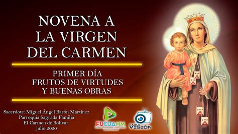 Novena A La Virgen Del Carmen DÍa 1 Youtube