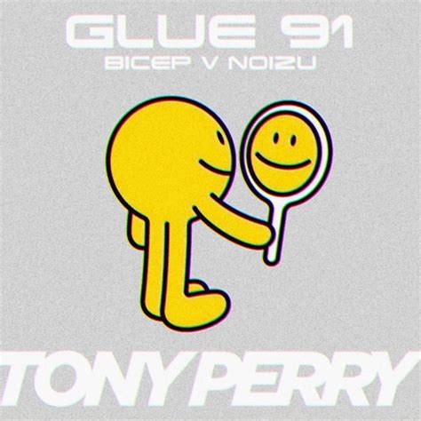 Stream GLUE 91 Bicep V Noizu By TONY PERRY Listen Online For Free