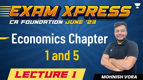 Economics Chapter 1 And 5 Marathon Exam Xpress CA Foundation June