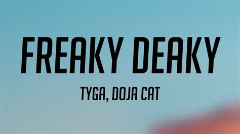 Freaky Deaky Tyga Doja Cat Lyric Video Youtube