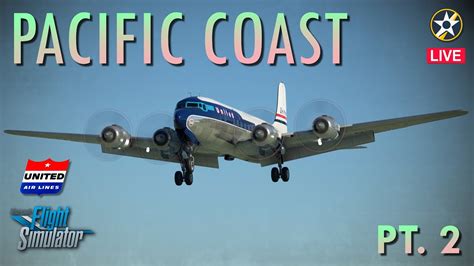 Propliners Live Pacific Coast Part 2 SFO PDX SEA On The PMDG DC 6B