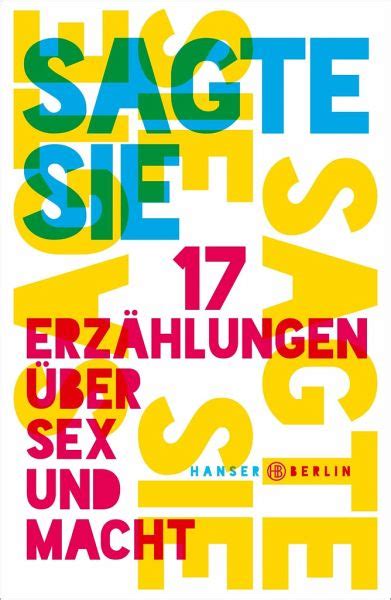 Sagte Sie Erz Hlungen Ber Sex Und Macht Bei B Cher De Bestellen