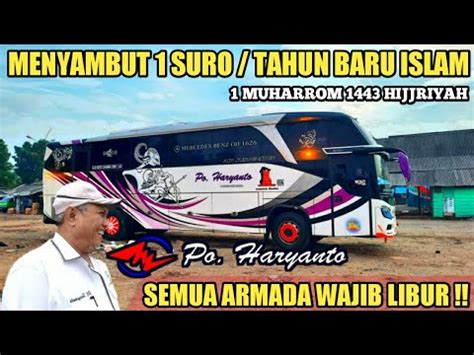 Menjelang Libur Total Hari Bus Po Haryanto Kondisi Terkini Terminal