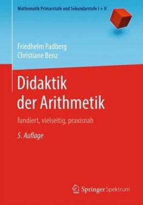 Didaktik Der Arithmetik Von Friedhelm Padberg Und Christiane Benz