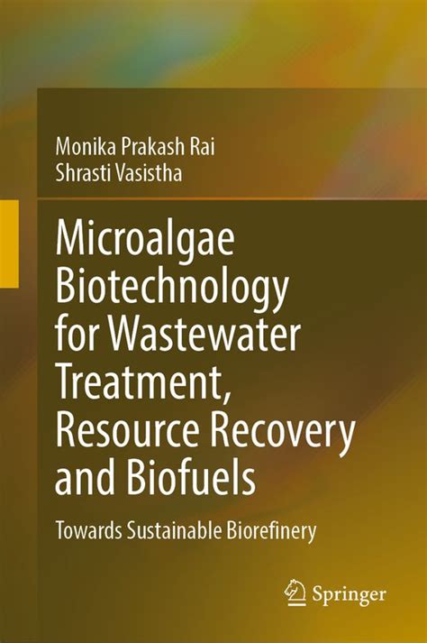 Microalgae Biotechnology For Wastewater Treatment Resource Recovery