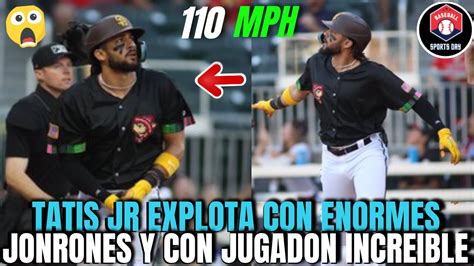 FERNANDO TATIS JR hace JUGADON INCREÍBLE Y SACUDE 2 ENORMES JONRONES de