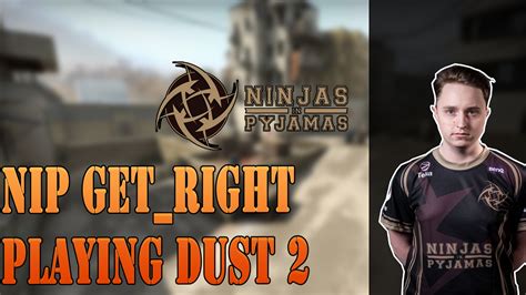 Nip Get Right Playing Cs Go Faceit On Dust Twitch Stream Youtube