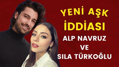 Sıla Türkoğlu ve Alp Navruz Yeni Bir Aşk Mı Başlıyor YouTube