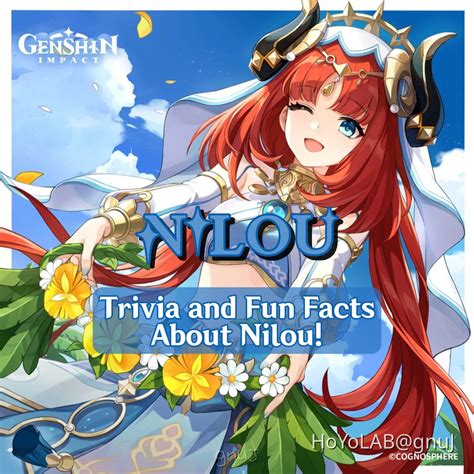 Trivia And Fun Facts About Nilou Genshin Impact Hoyolab