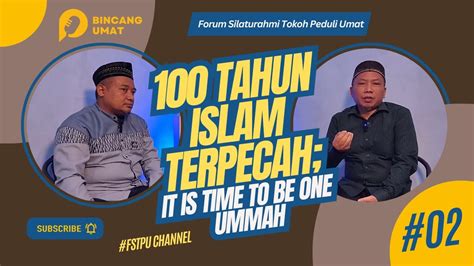 Bincang Umat Tahun Islam Terpecah Belah Sampai Kapan It Is