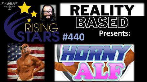My Thoughts On Horny Alf Rising Stars Youtube